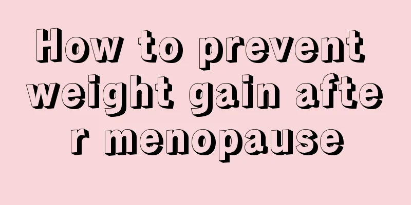 How to prevent weight gain after menopause