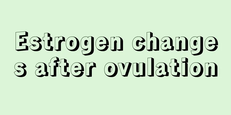 Estrogen changes after ovulation