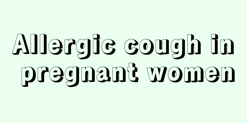 Allergic cough in pregnant women