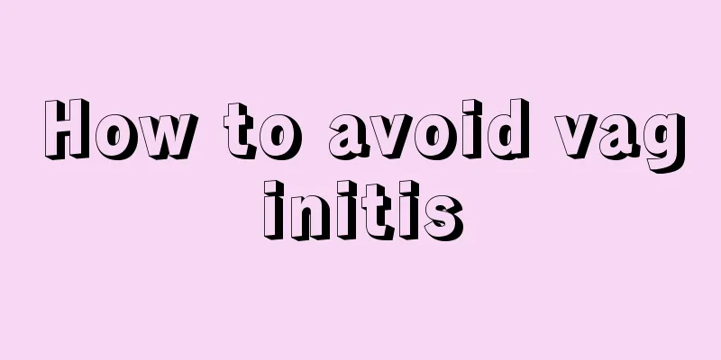 How to avoid vaginitis