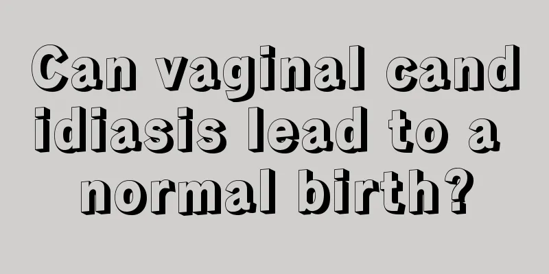 Can vaginal candidiasis lead to a normal birth?