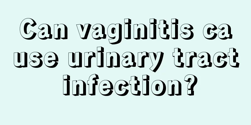 Can vaginitis cause urinary tract infection?