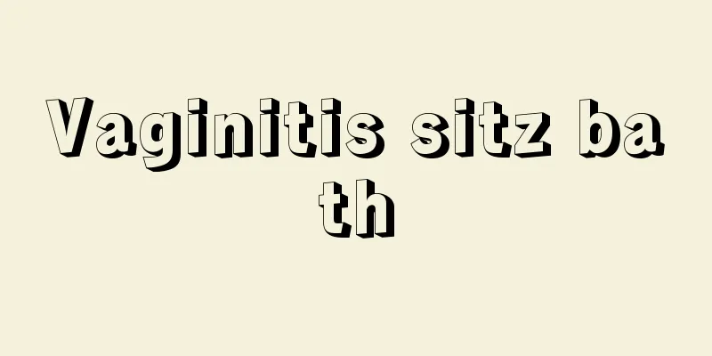 Vaginitis sitz bath