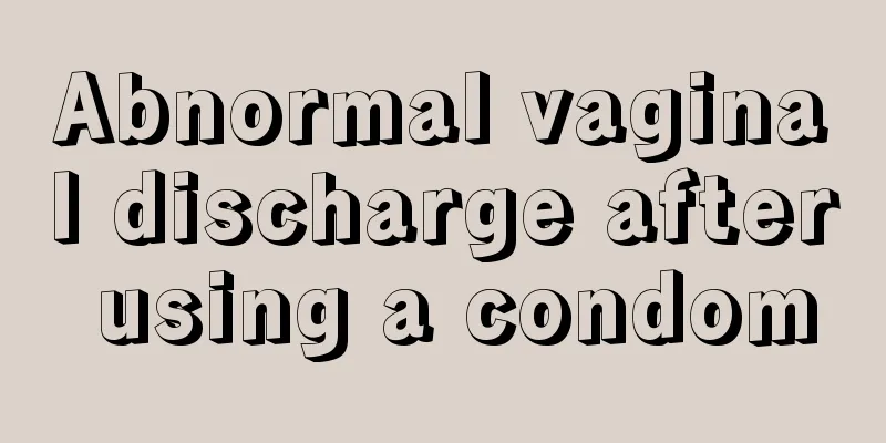 Abnormal vaginal discharge after using a condom