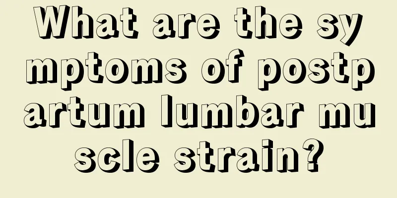 What are the symptoms of postpartum lumbar muscle strain?