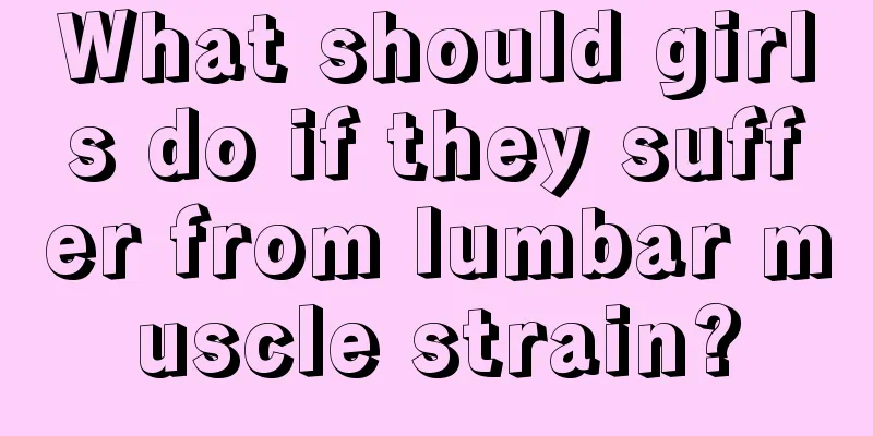 What should girls do if they suffer from lumbar muscle strain?