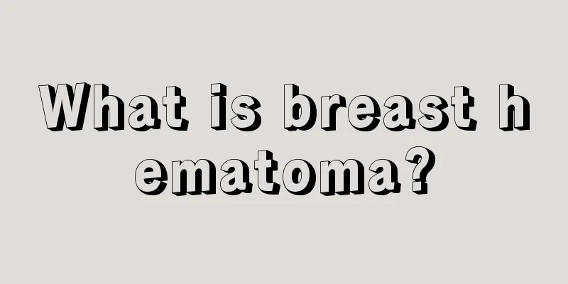 What is breast hematoma?