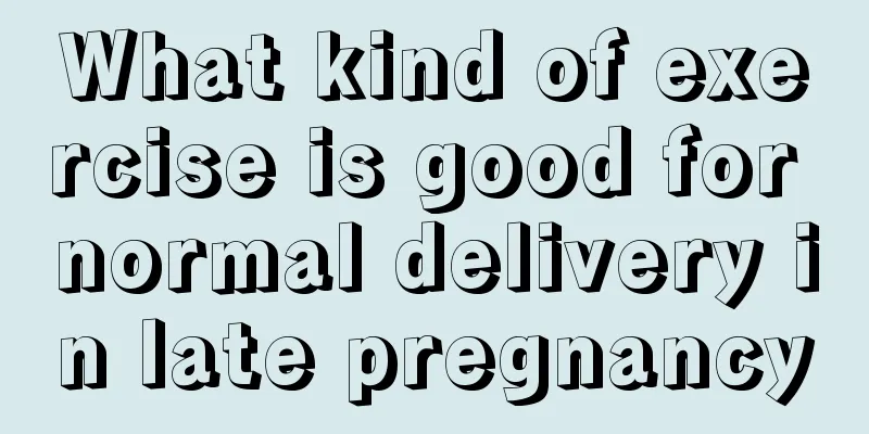 What kind of exercise is good for normal delivery in late pregnancy