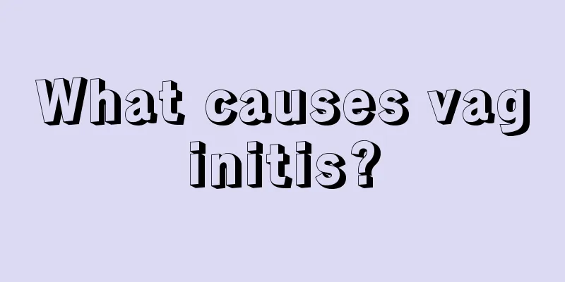 What causes vaginitis?