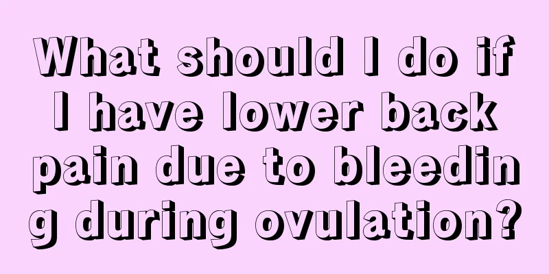 What should I do if I have lower back pain due to bleeding during ovulation?