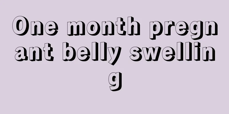 One month pregnant belly swelling