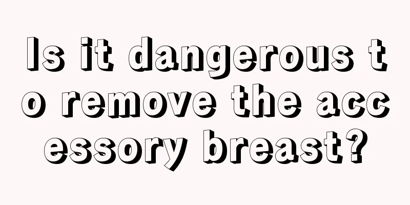 Is it dangerous to remove the accessory breast?