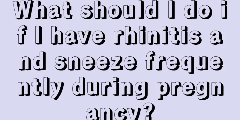 What should I do if I have rhinitis and sneeze frequently during pregnancy?