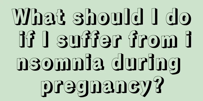 What should I do if I suffer from insomnia during pregnancy?