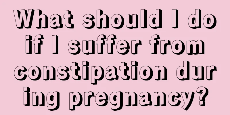 What should I do if I suffer from constipation during pregnancy?