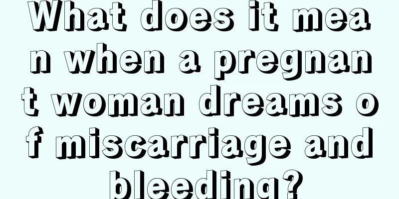 What does it mean when a pregnant woman dreams of miscarriage and bleeding?