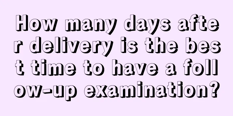 How many days after delivery is the best time to have a follow-up examination?