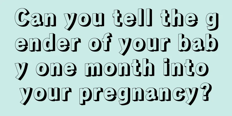 Can you tell the gender of your baby one month into your pregnancy?