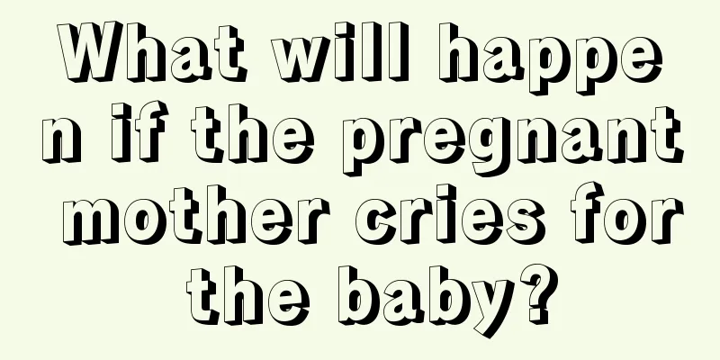 What will happen if the pregnant mother cries for the baby?