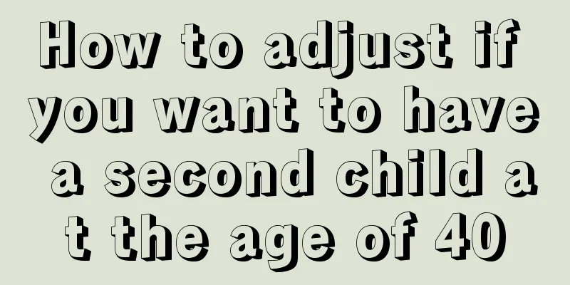 How to adjust if you want to have a second child at the age of 40