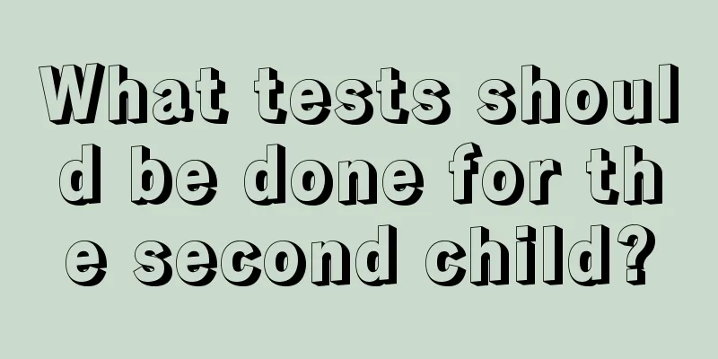 What tests should be done for the second child?