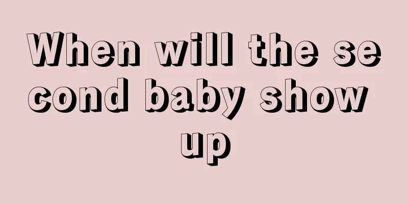 When will the second baby show up