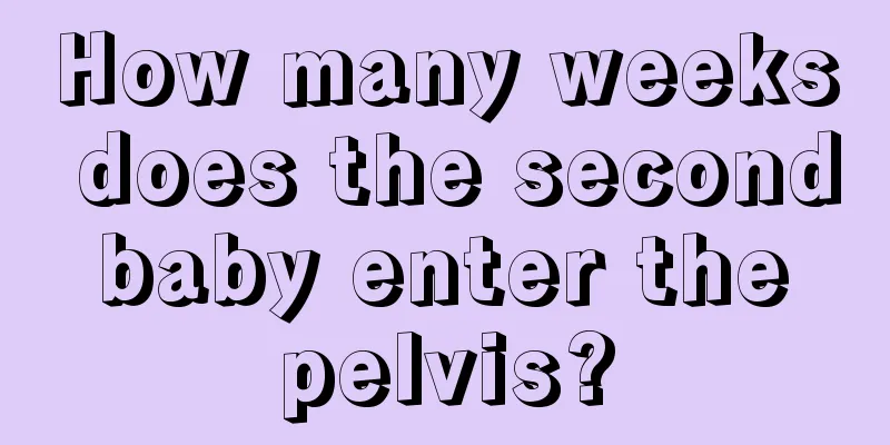 How many weeks does the second baby enter the pelvis?