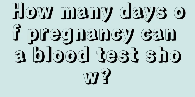 How many days of pregnancy can a blood test show?