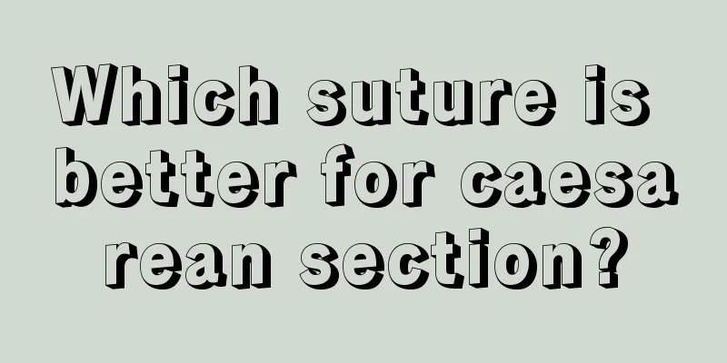 Which suture is better for caesarean section?