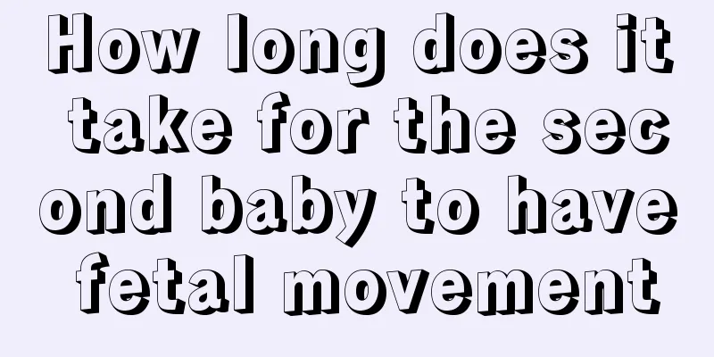 How long does it take for the second baby to have fetal movement