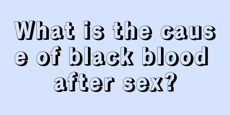 What is the cause of black blood after sex?