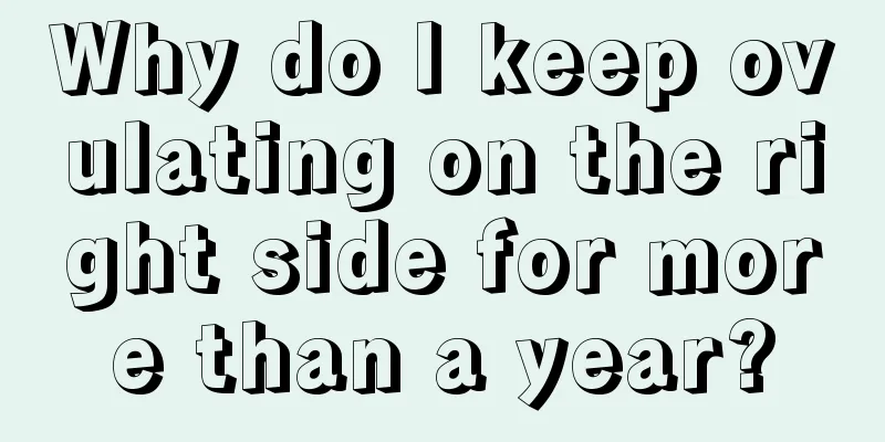 Why do I keep ovulating on the right side for more than a year?