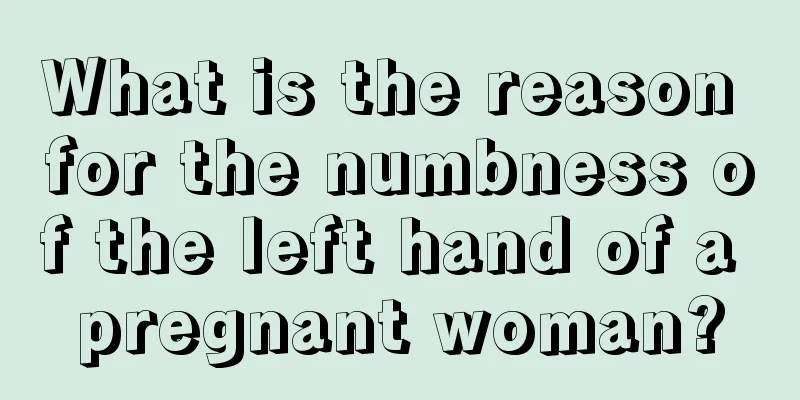 What is the reason for the numbness of the left hand of a pregnant woman?