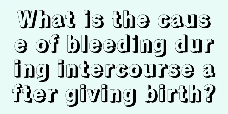 What is the cause of bleeding during intercourse after giving birth?