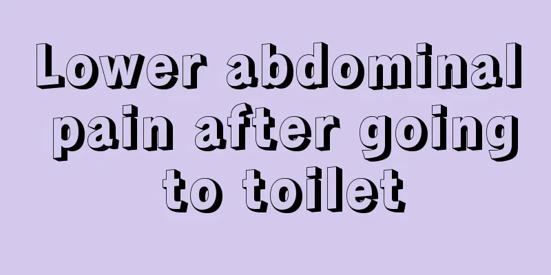 Lower abdominal pain after going to toilet