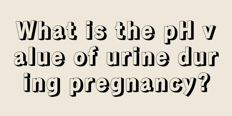 What is the pH value of urine during pregnancy?