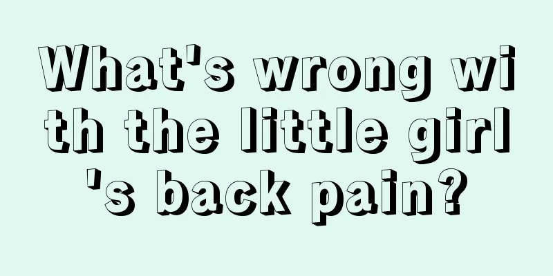 What's wrong with the little girl's back pain?