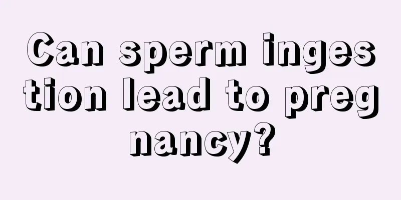 Can sperm ingestion lead to pregnancy?