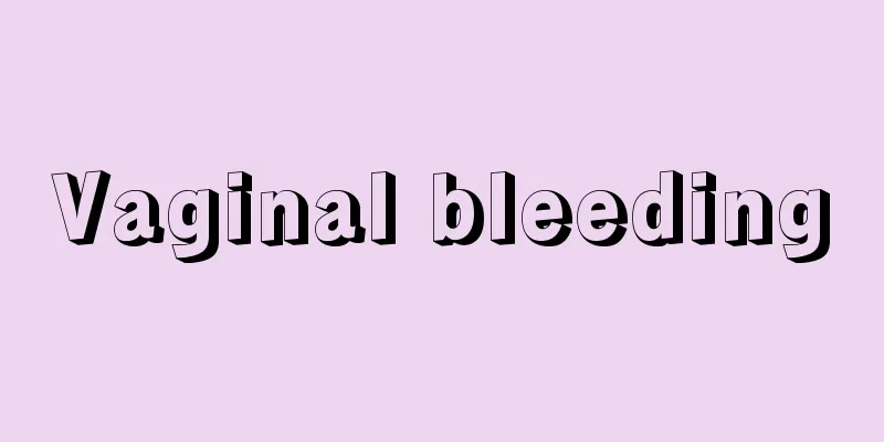 Vaginal bleeding