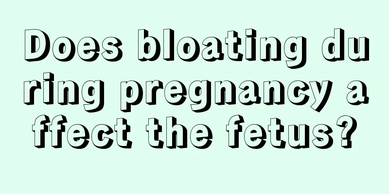 Does bloating during pregnancy affect the fetus?