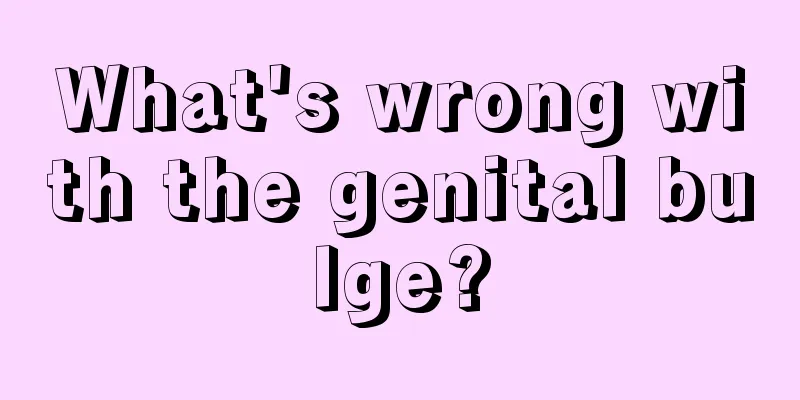 What's wrong with the genital bulge?