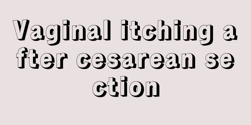 Vaginal itching after cesarean section