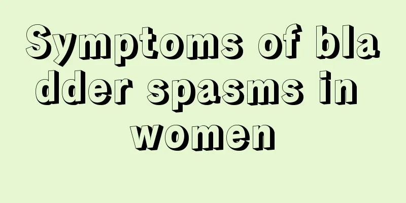 Symptoms of bladder spasms in women