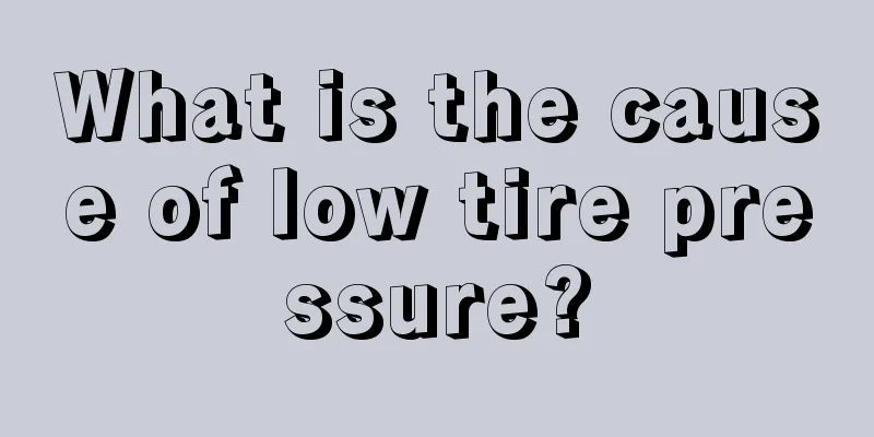 What is the cause of low tire pressure?