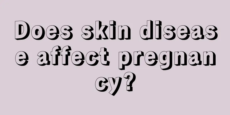 Does skin disease affect pregnancy?