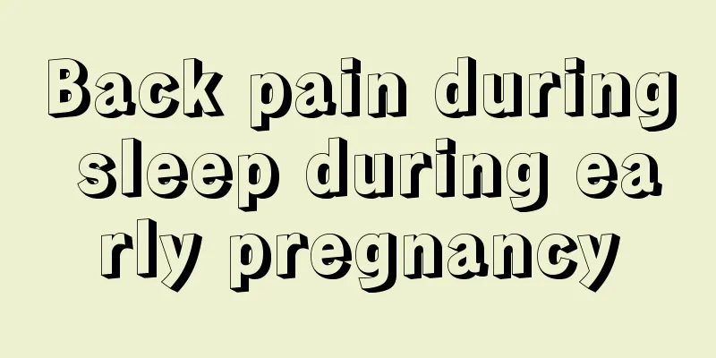 Back pain during sleep during early pregnancy