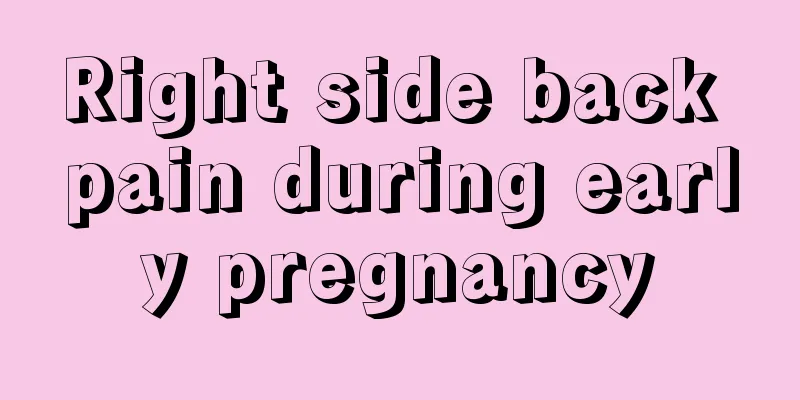 Right side back pain during early pregnancy