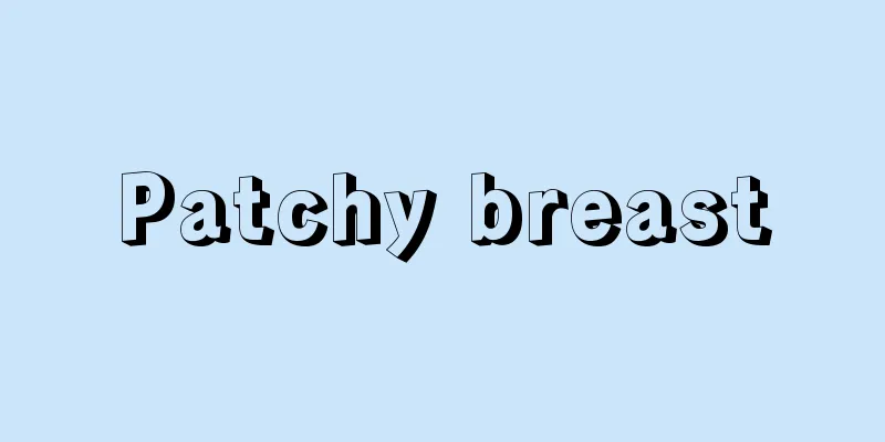 Patchy breast