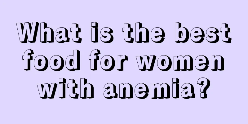 What is the best food for women with anemia?