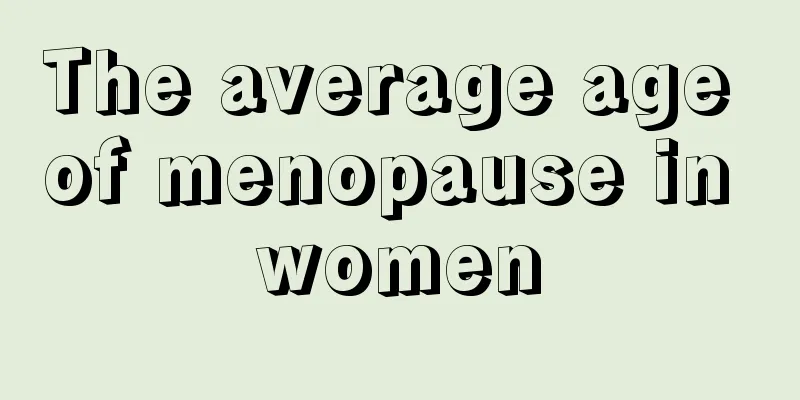 The average age of menopause in women